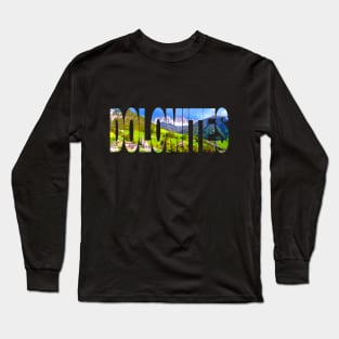 DOLOMITES - Alpine Italy Santa Maddalena Long Sleeve T-Shirt